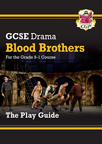 GCSE Drama Play Guide - Blood Brothers: for the 2024 and 2025 exams (CGP GCSE Drama)